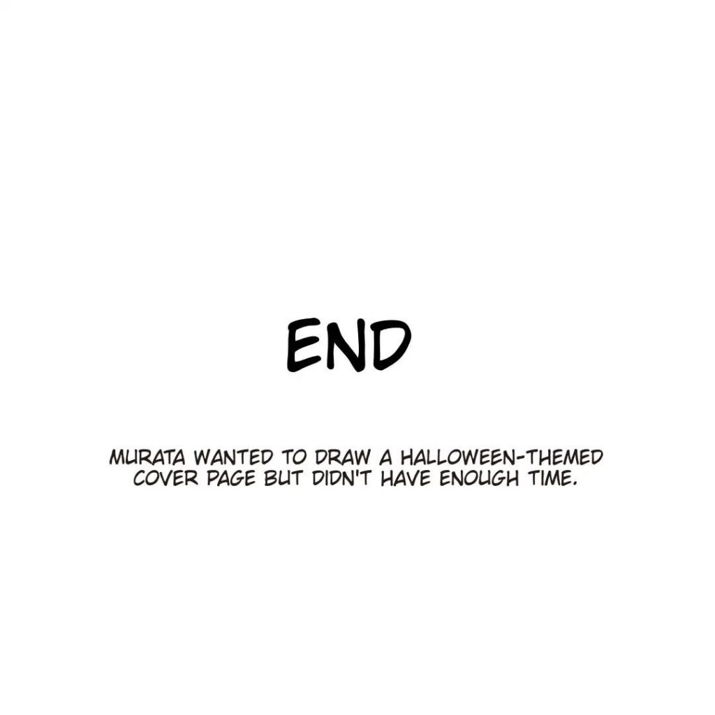 End of chapter mentioning how Murata wanted to draw halloween-themed cover page but didn't have time.