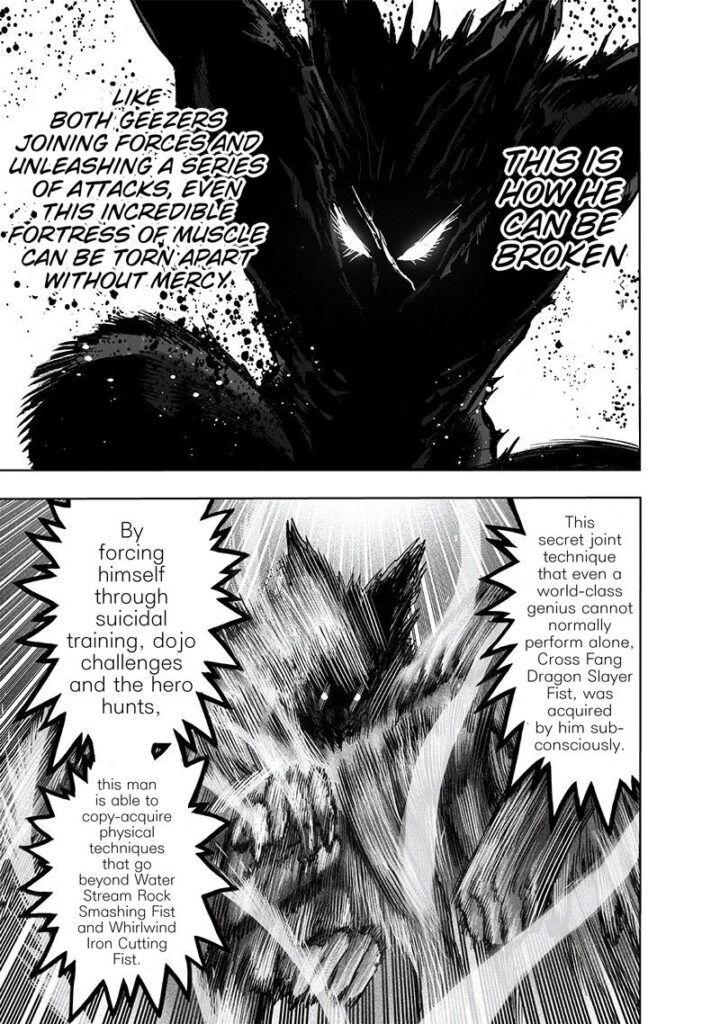 Garou is using the Bang and Bomb's Cross Fang Dragon Slayer Fist technique as he looks scarier and more menacing.