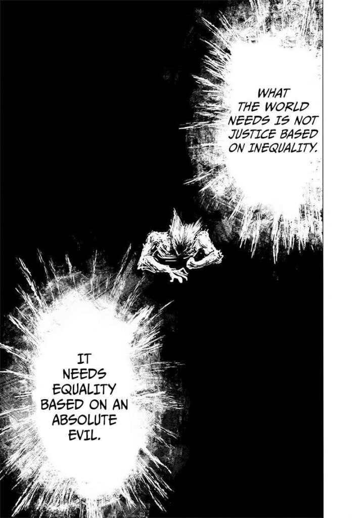 Garou thinks the world needs equality based on absolute evil.