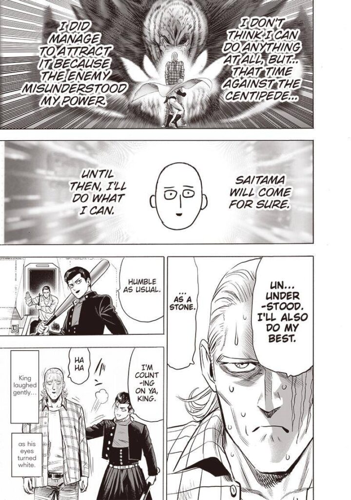 King remembers Saitama rescuing him against the centipede.