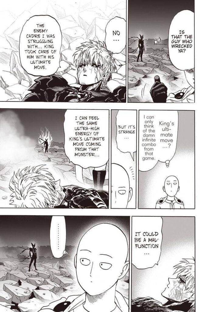 Genos says the monster cadres defeated him and explains that King defeated them. He also notices Garou.