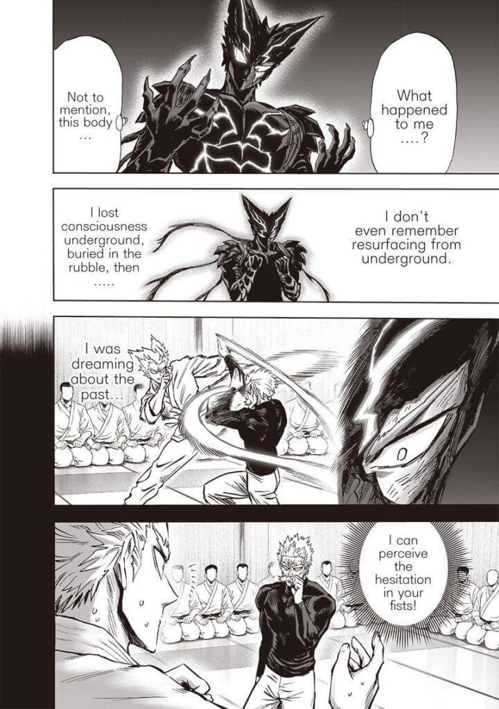 Garou looks at his monsterized body as he remembers his fight with Bang in the dojo while being unconscious underground.