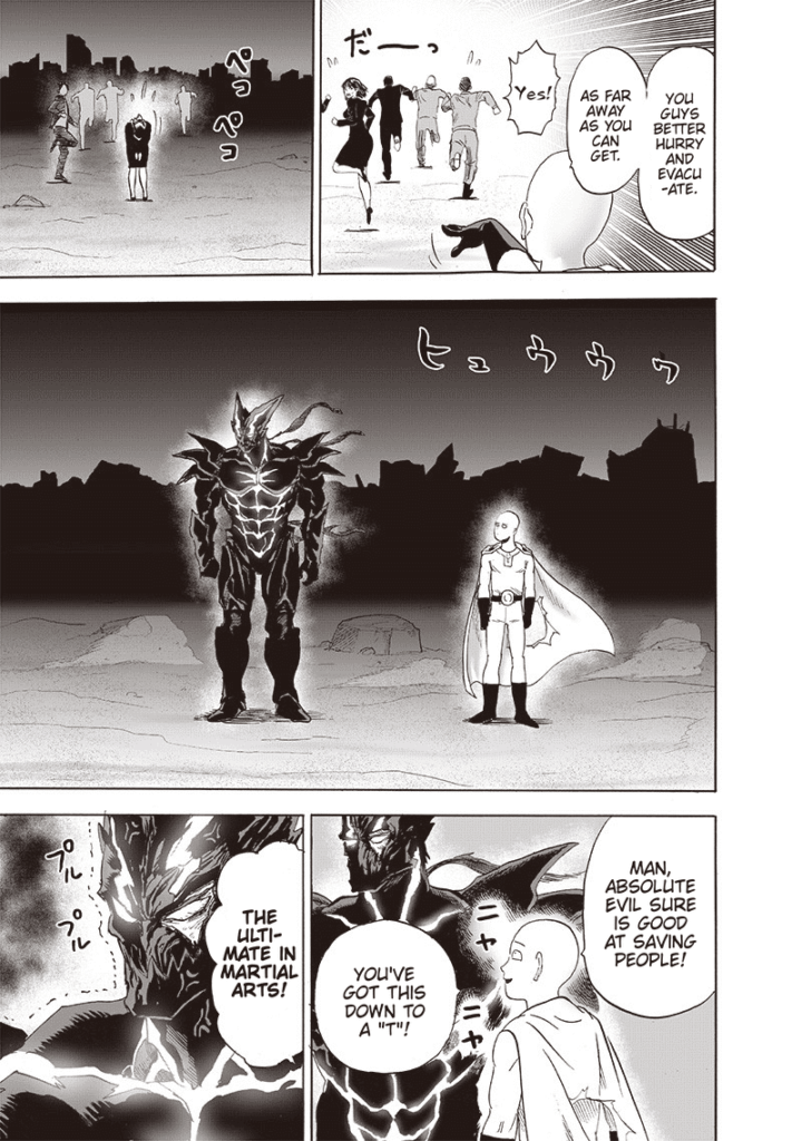 The survivors run away, leaving Saitama and Garou together. Saitama praises Garou, who is now shaking.