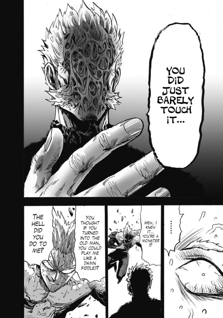 Bang's face turns into "God," which looks like bare flesh. Garou suddenly notices his body transforming.