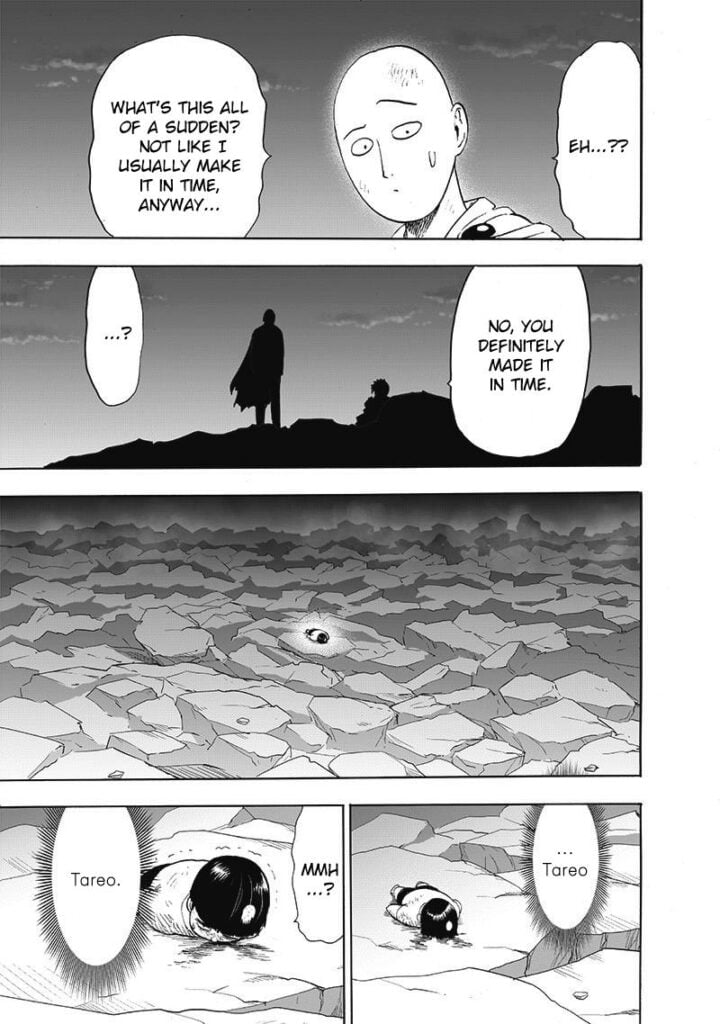 Saitama wonders how he made it in time. He looks around and sees Tareo lying on the ground.