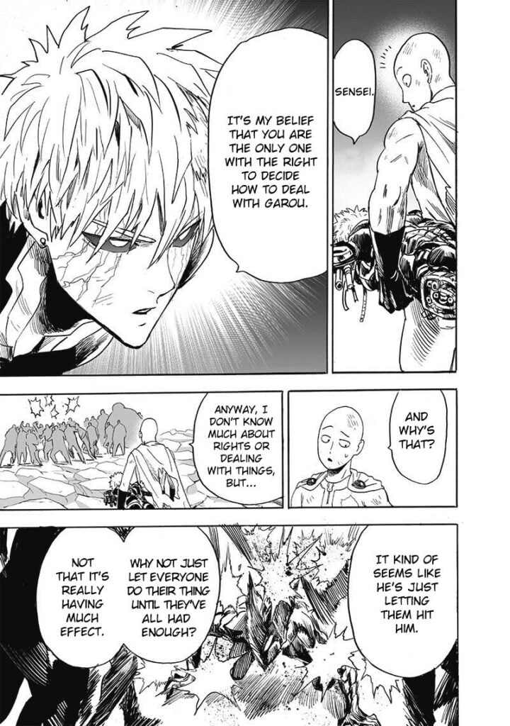 Genos tells Saitama that he should decide what to do with Garou, who is still being beaten up by the heroes.