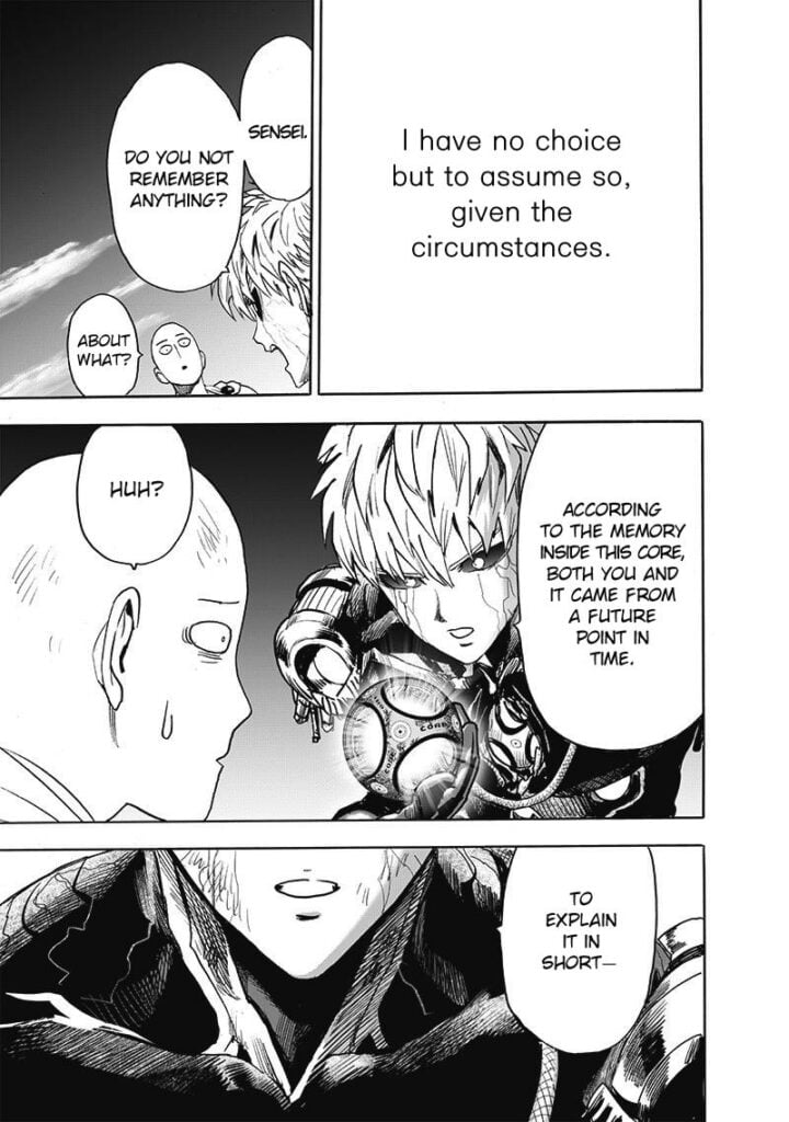 Genos assumes that Saitama and the core he brings came from the future. He asks Saitama if he remembers anything.