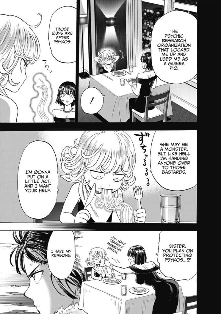 Cut to the scene, Fubuki and Tatsumaki are having a formal dinner together. They plan on protecting Psykos.