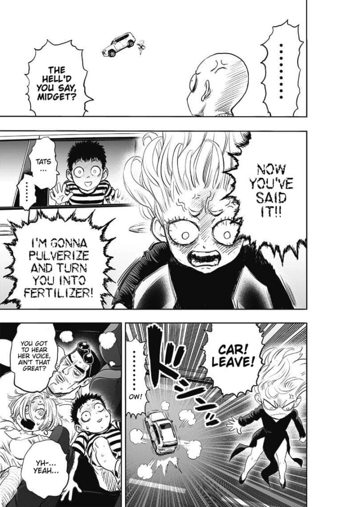 Tatsumaki is mad after Saitama calls her midget. The kid behind her hears her. She puts down the car, telling them to leave.