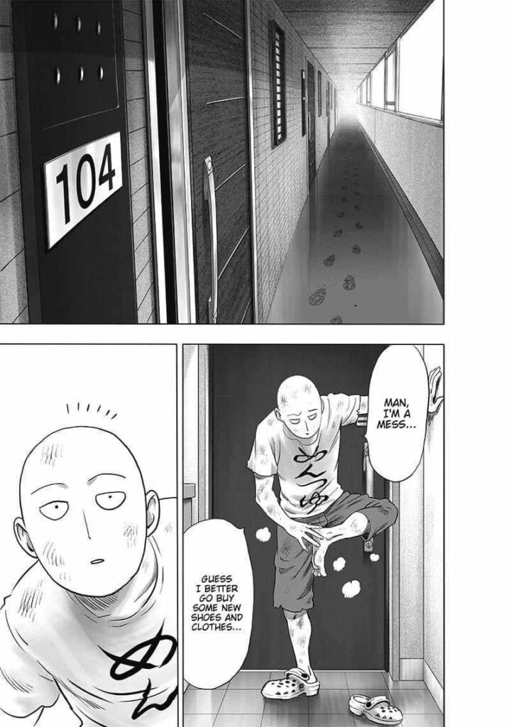 Saitama enters her apartment in room number 104. He looks messy while taking off his sandals.