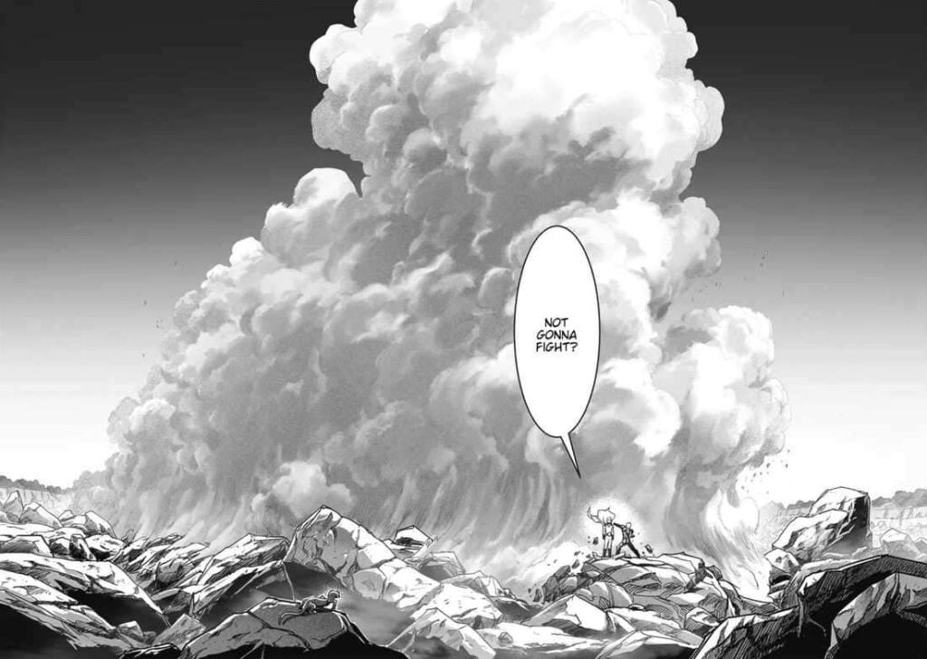 A huge plume of dust forms behind Saitama. He asks him if he's not gonna fight.