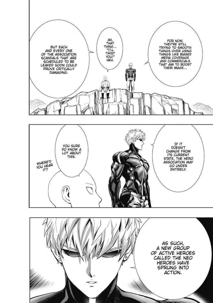 Genos tells Saitama that the H.A. scandals might prove costly. He talks about the new hero group called Neo Heroes.