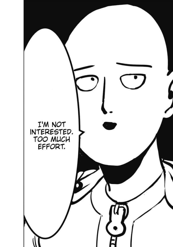 Saitama swiftly replies that he is not interested because of too much effort.