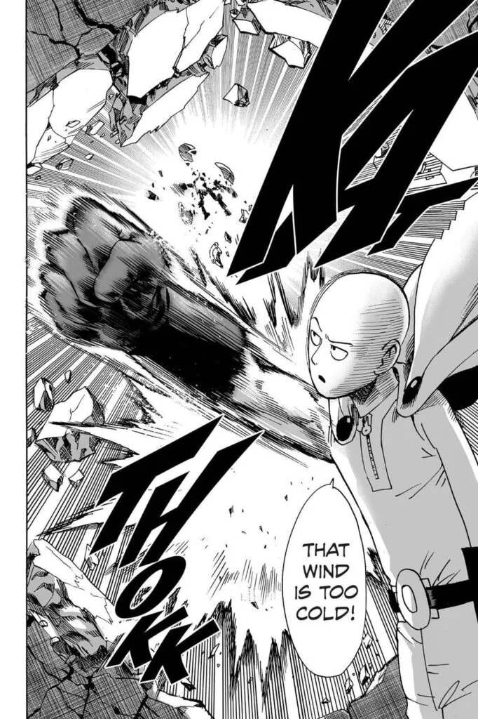 Saitama one-punched the monster into bits because his wind was too loud.