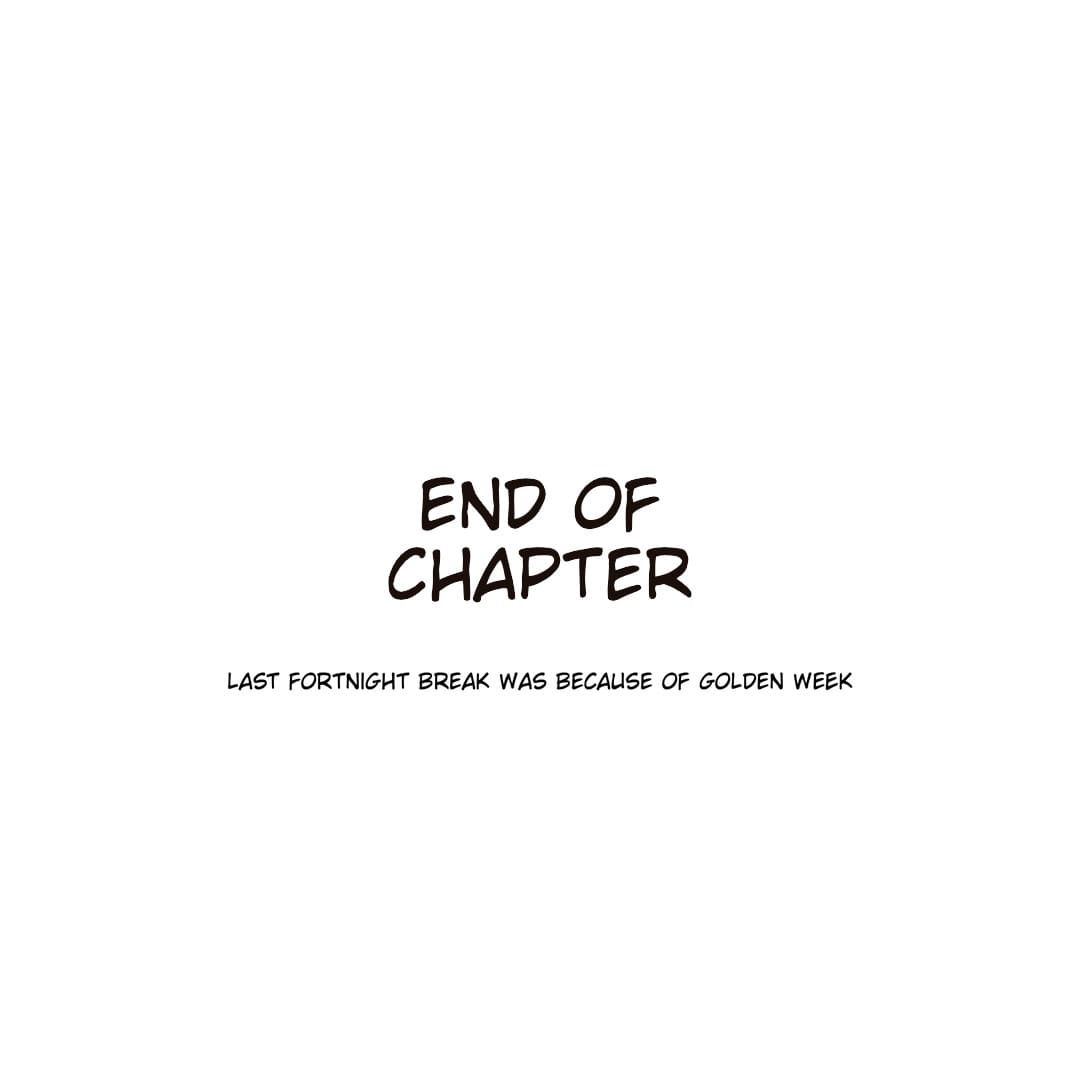 End of Chapter with a note regarding the previous fortnight's break because of Golden Week.