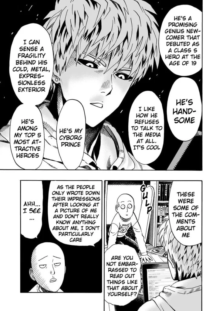 Genos is reading the fans' comments about him.