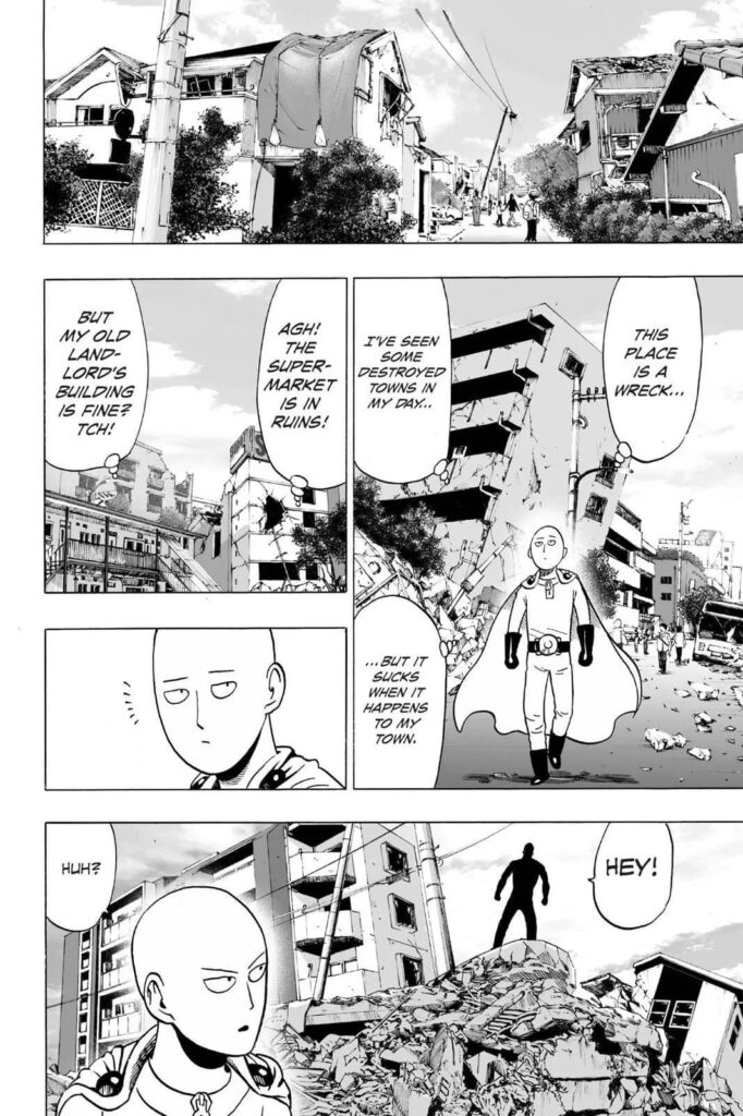 Saitama walks around the city, where many buildings are destroyed, while someone calls him.