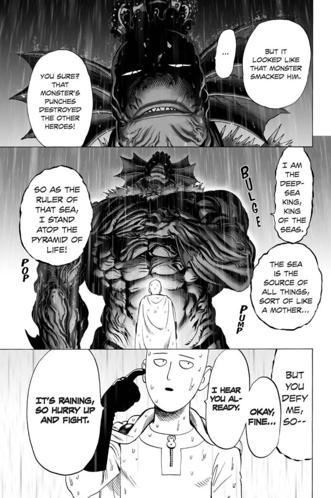 With his muscular and monstrous body, the Deep Sea King intimidates Saitama, but our Sensei shrugs it off.