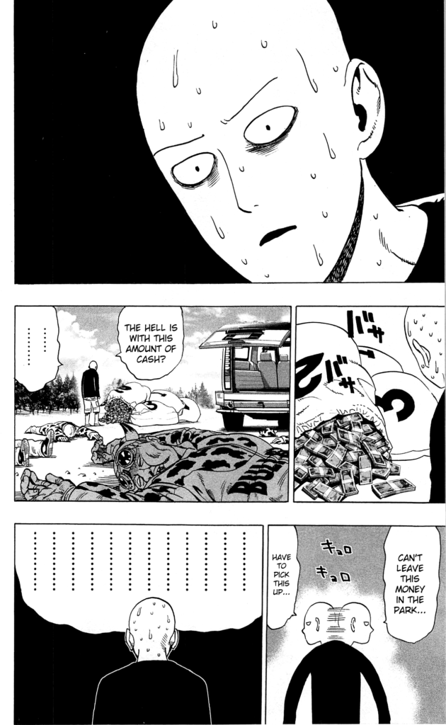 Saitama defeats the Cow's Stomach robbers and gets nervous with all the money.
