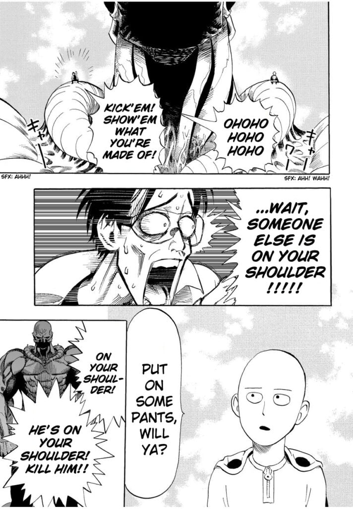 Oldface looks surprised after discovering our Caped Baldy hero Saitama sitting on the other shoulder of the giant.