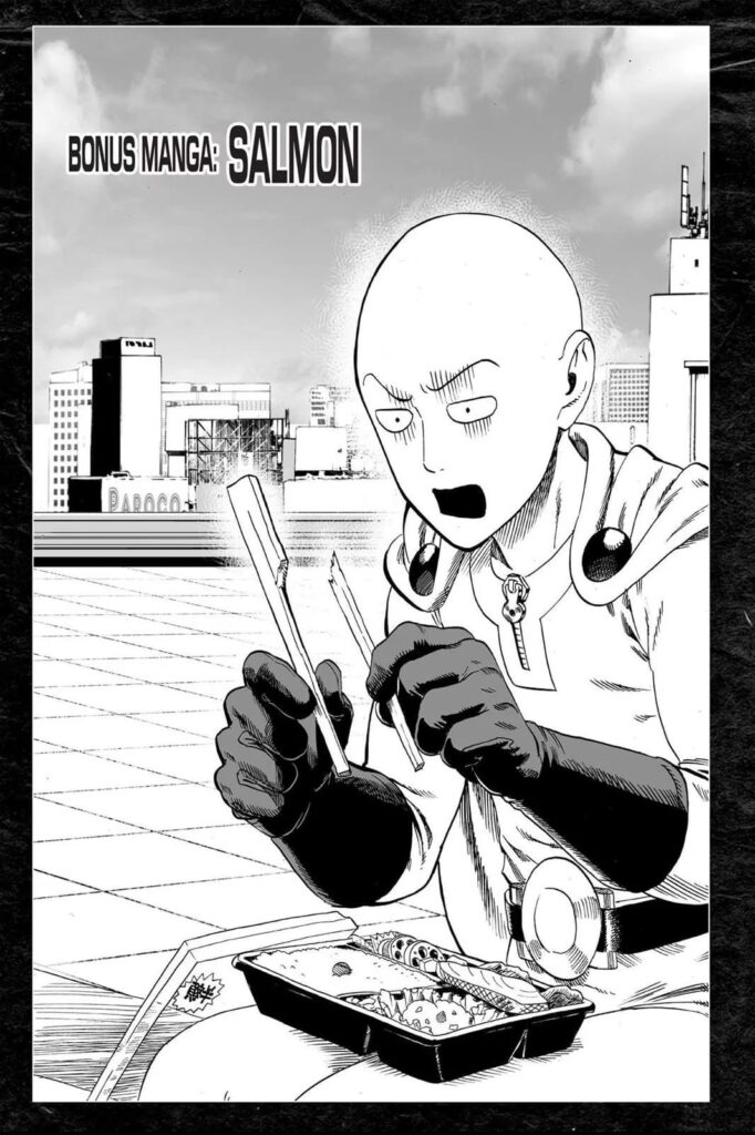 A bonus chapter shows a peeved Saitama breaking his chopsticks while preparing to eat a salmon.