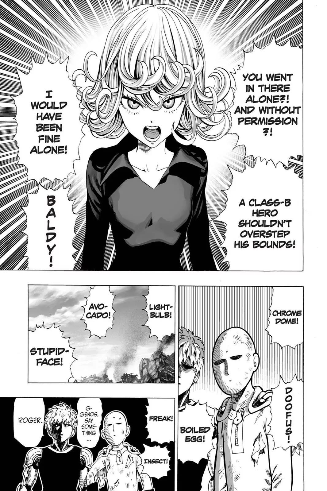 Tatsumaki gets mad and reprimands Saitama, calling him and Genos annoying names as the two get annoyed.