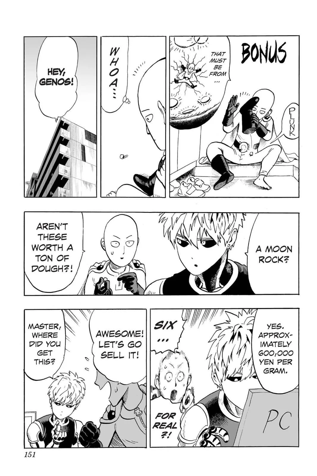 Saitama finds a rock in his boots and, together with Genos, plans to sell it at 600,000 yen per gram.