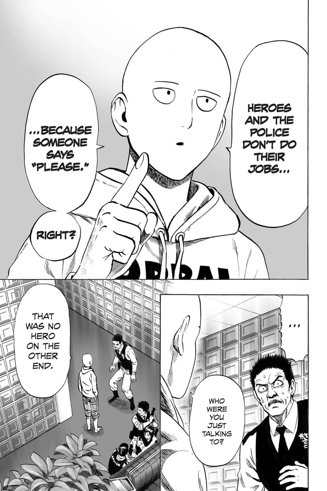 Saitama says that the other side of the line was no hero.