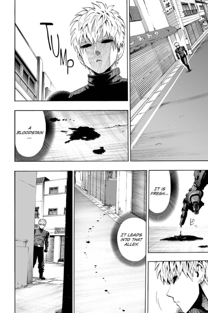 Cut to the scene, Genos sees fresh bloodstain and follows it.