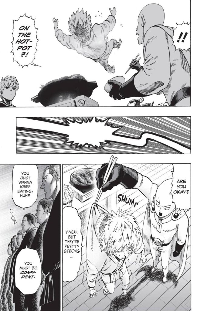 Charanko gets thrown, almost landing the hotpot, but Saitama catches him using chopsticks.