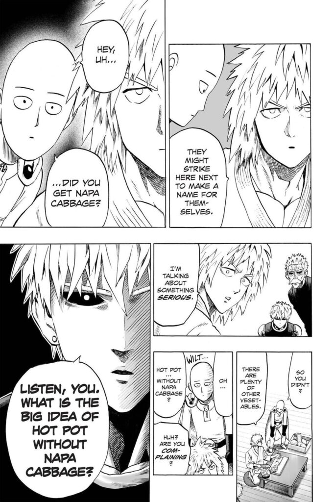 Saitama asks Charanko if he bought napa cabbage, to which he didn't, and Genos gets angry.