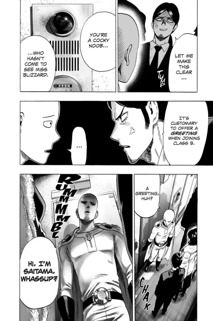 One of the guys gets pissed at Saitama for not giving a proper greeting, so Saitama gets super serious.