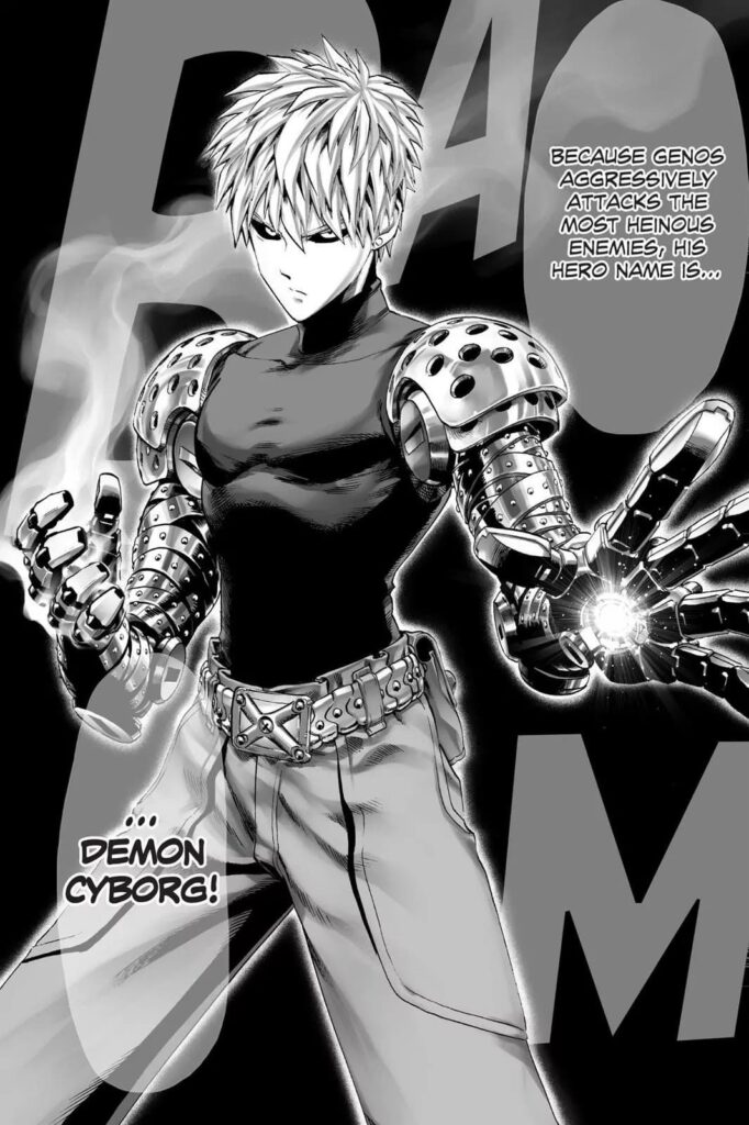 Genos' hero name is now called Demon Cyborg because he aggressively attacks his enemies.