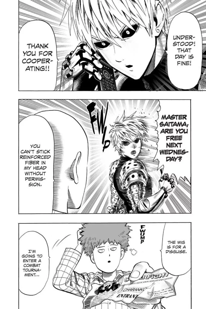 Genos ends the call and asks Saitama if he's available next Wednesday, but he replies that the wig is for disguise in a tournament.