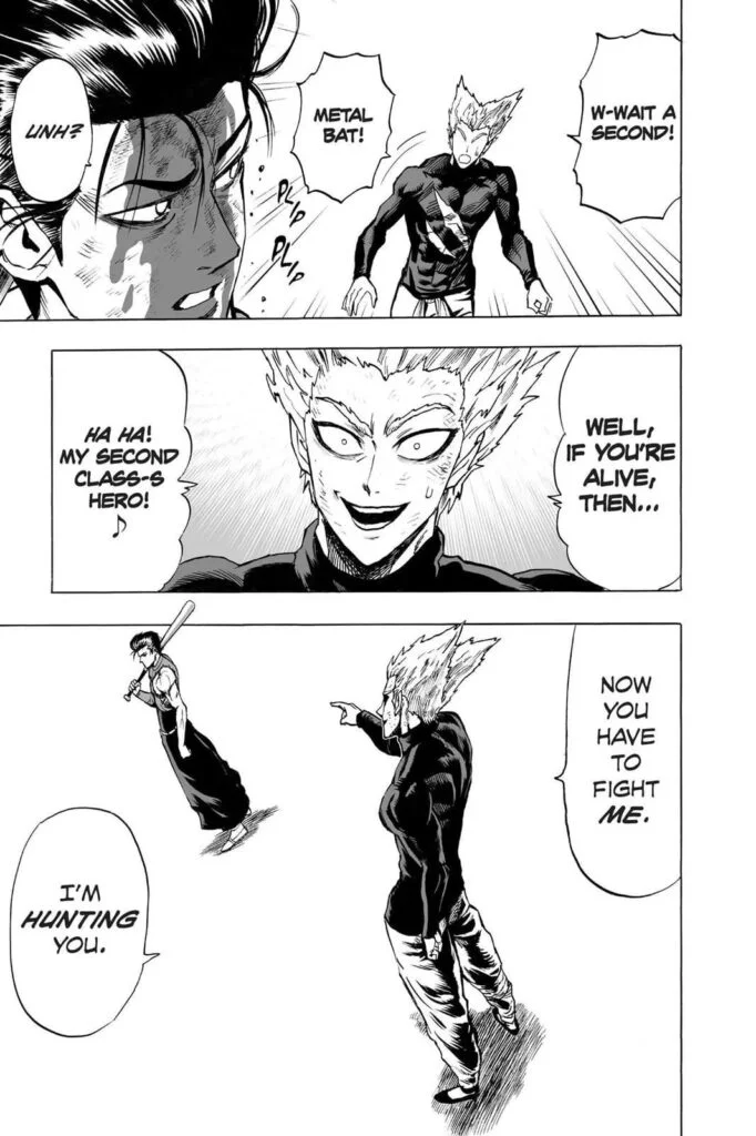 Garou asks Metal Bat for a fight because he is hunting Class S heroes.