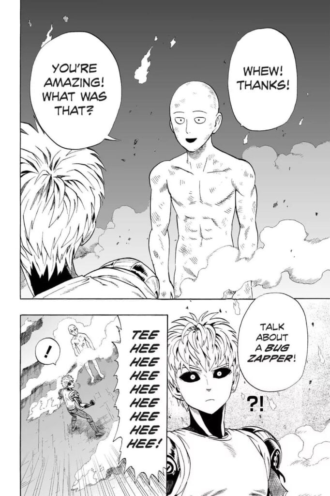 Saitama is alive and seen naked after the blast. He thanks Genos for destroying the fly he was chasing.