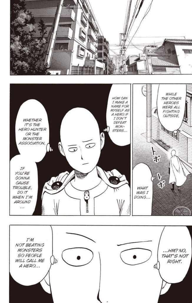 Saitama walks around the city thinking about the monsters he failed to defeat but realizes something else.