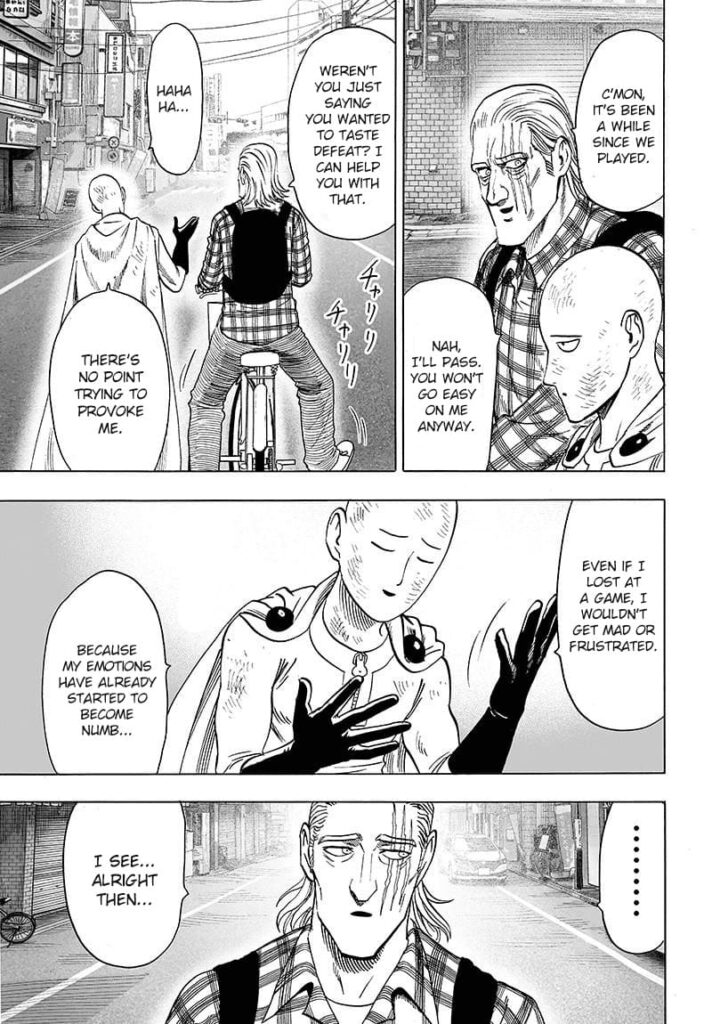 Saitama declines and even says his emotions have become numb, and winning or losing in video games doesn't affect him.