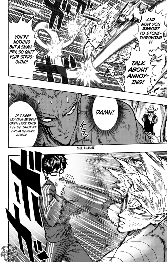 Garou destroys the stone and notices Gun Gun pointing his pistols at him. Glasses punches Garou's face.