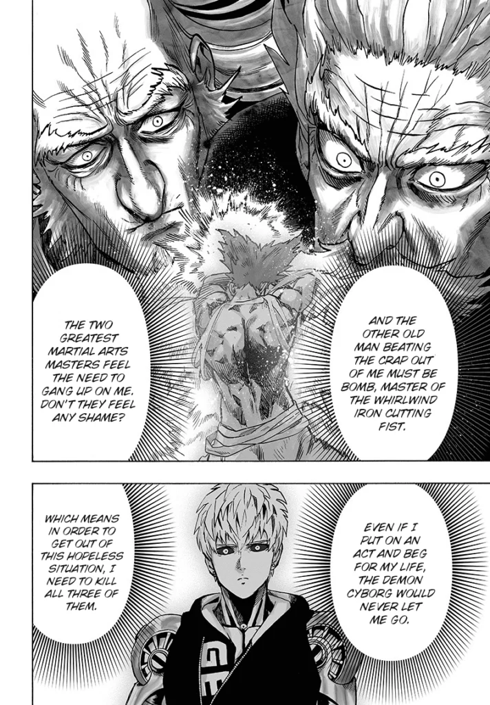 Garou analyzes the situation as he faces the two greatest martial artists, Bang and Bomb and Genos, standing by.