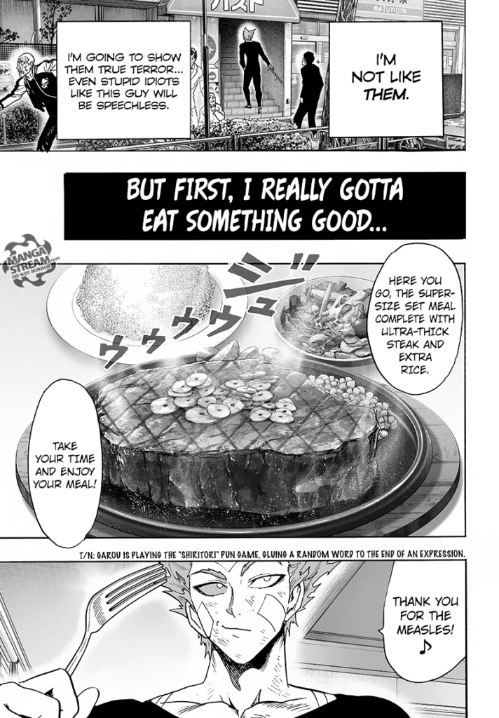 Garou goes inside a restaurant and orders a steak. He happily starts eating.