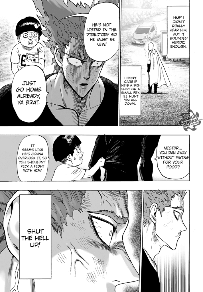 Saitama walks away while Garou plans on hunting him down. Tareo, the kid, stops him.