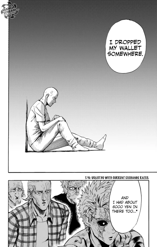 Saitama sits down with his back against the wall. He tells the surprised four he dropped his wallet.